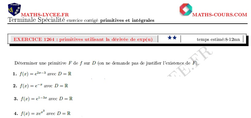 chapitre Primitives et intégrales: ex et vidéo Primitives utilisant la dérivée de exp(u)