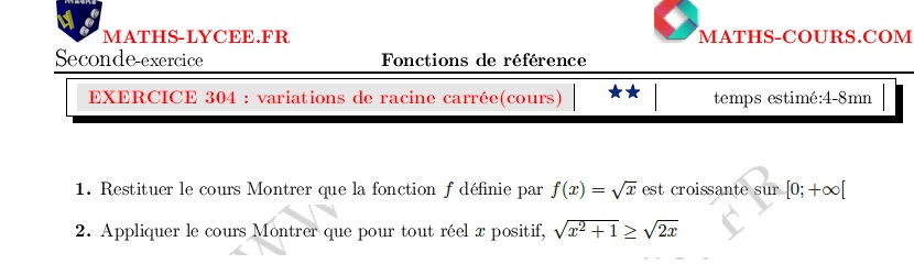 chapitre Fonctions de références et étude de fonctions: ex et vidéo Variations de racine carrée (dém du cours)